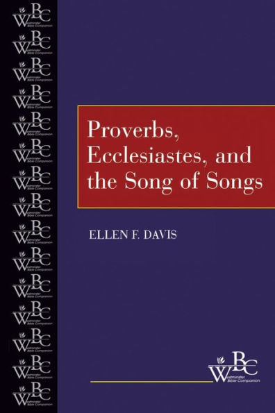 Proverbs, Ecclesiastes, and the Song of Songs / Edition 1