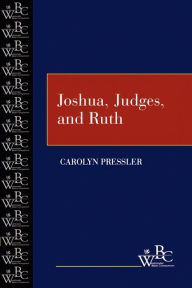 Title: Joshua, Judges and Ruth, Author: Carolyn Pressler