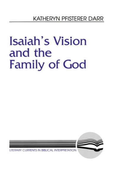 Isaiah's Vision and the Family of God / Edition 1