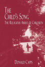 The Child's Song: The Religious Abuse of Children / Edition 1