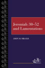 Jeremiah 30-52 and Lamentations / Edition 1