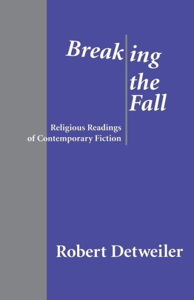 Breaking the Fall: Religious Reading of Contemporary Fiction