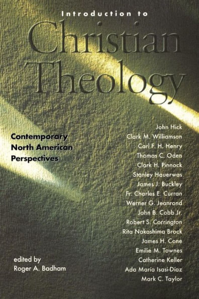 Introduction to Christian Theology: Comtemporary North American Perspectives / Edition 1