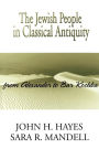 The Jewish People in Classical Antiquity: From Alexander to Bar Kochba / Edition 1