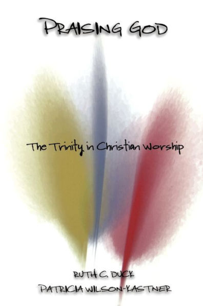 Praising God: The Trinity in Christian Worship