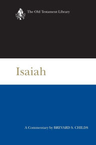 Title: Isaiah: A Commentary, Author: Brevard S. Childs