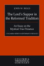 The Lord's Supper in the Reformed Tradition