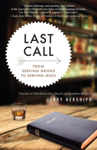 Title: Last Call: From Serving Drinks to Serving Jesus, Author: Jerry Herships