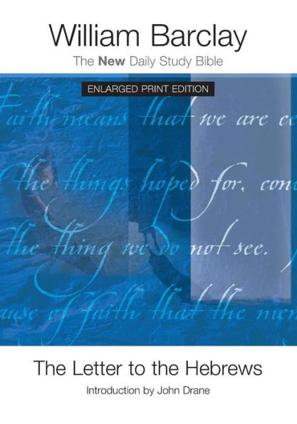The Letter to the Hebrews - Enlarged Print Edition