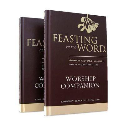 Feasting on the Word Worship Companion, Year C - Two-Volume Set: Liturgies for