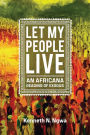 Let My People Live: An African Reading of Exodus