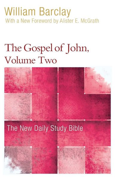 The Gospel of John, Volume Two