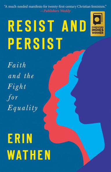 Resist and Persist: Faith the Fight for Equality