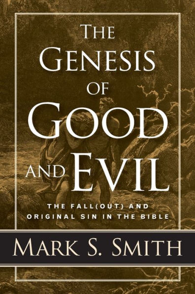the Genesis of Good and Evil: Fall(out) Original Sin Bible
