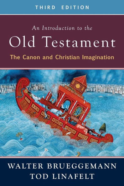 An Introduction to The Old Testament, Third Edition: Canon and Christian Imagination