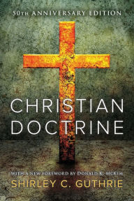 Title: Christian Doctrine, Author: Shirley C. Guthrie Jr.