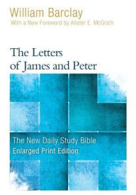 Title: The Letters of James and Peter, Author: William Barclay