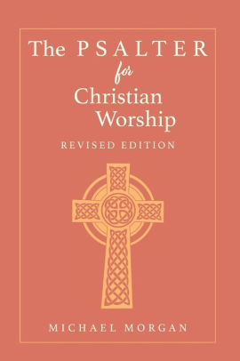 The Psalter For Christian Worship Revised Editionpaperback - 