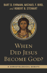 Public domain ebooks free download When Did Jesus Become God?: A Christological Debate 9780664265861 MOBI by Bart Ehrman, Michael F. Bird, Robert B. Stewart, Bart Ehrman, Michael F. Bird, Robert B. Stewart