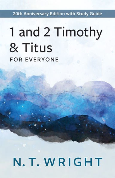 1 and 2 Timothy Titus for Everyone: 20th Anniversary Edition with Study Guide