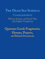 The Dead Sea Scrolls, Volume 5B: Qumran Greek Fragments, Hymns, Prayers, and Related Documents