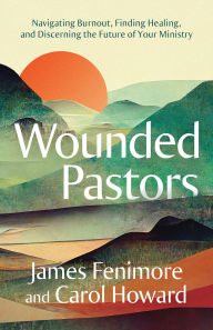 Free epub books for download Wounded Pastors 9780664268459 (English Edition) by James Fenimore