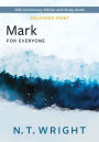 Mark for Everyone, Enlarged Print: 20th Anniversary Edition with Study Guide
