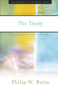 Title: The Trinity, Author: Philip W. Butin