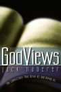 GodViews: The Convictions That Drive Us and Divide Us