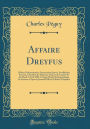 Affaire Dreyfus: Débats Parlementaires; Intervention Jaurès, Invalidation Syveton, Chambre des Députés, Séances du Lundi 6 Et du Mardi 7 Avril 1903, Compte Rendu Sténographique In Extenso d'Après le Journal Officiel, Édition Complète