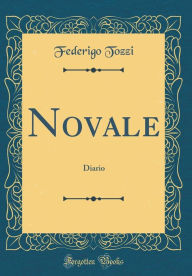 Title: Novale: Diario (Classic Reprint), Author: Federigo Tozzi