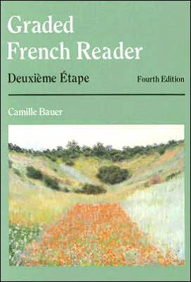 Graded French Reader: Deuxième & Étape / Edition 4