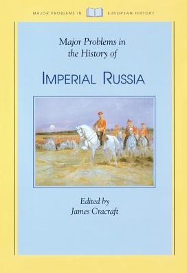 Major Problems in the History of Imperial Russia / Edition 1