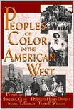 Title: Peoples of Color in the American West / Edition 1, Author: Sucheng Chan