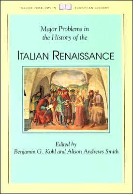 Major Problems in the History of the Italian Renaissance / Edition 1