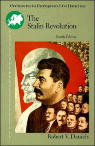 Title: The Stalin Revolution: Foundations of the Totalitarian Era / Edition 4, Author: Robert Vincent Daniels