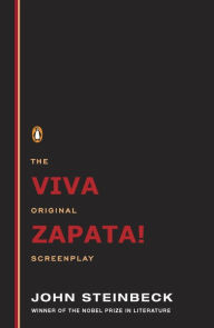 Title: Viva Zapata!: The Original Screenplay, Author: John Steinbeck