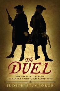 Free mp3 audio book downloads The Duel: The Parallel Lives of Alexander Hamilton and Aaron Burr