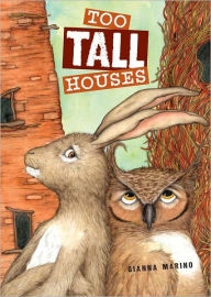 Title: Too Tall Houses, Author: Gianna Marino