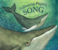 Title: Following Papa's Song, Author: Gianna Marino