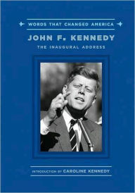 Title: John F. Kennedy: The Inaugural Address, Author: Caroline Kennedy