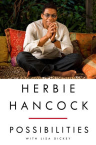 Title: Herbie Hancock: Possibilities, Author: Herbie Hancock