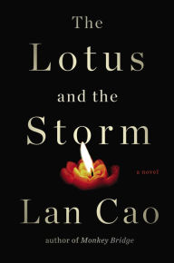 Title: The Lotus and the Storm, Author: Lan Cao