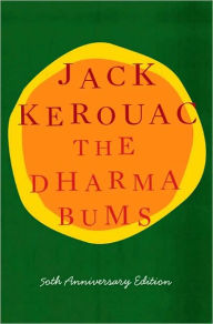 Title: The Dharma Bums: 50th Anniversary Edition, Author: Jack Kerouac