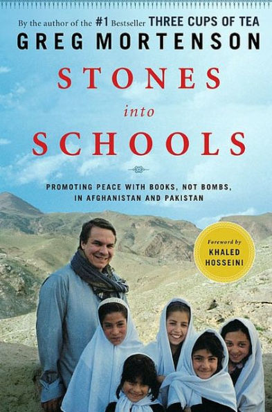Stones into Schools: Promoting Peace with Books, Not Bombs, Afghanistan and Pakistan