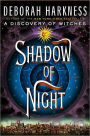Shadow of Night (All Souls Series #2)