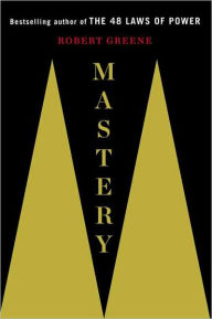 Title: Mastery, Author: Robert Greene