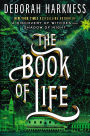 The Book of Life (All Souls Trilogy #3)