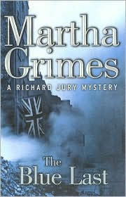 Title: The Blue Last (Richard Jury Series #17), Author: Martha Grimes