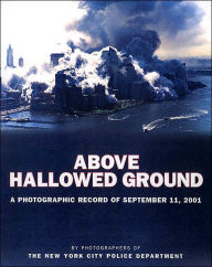 Title: Above Hallowed Ground, Author: New York City Police Dept.